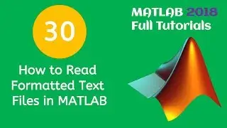 30 MATLAB Beginners Tutorial- How to Read Formatted Text Files in MATLAB