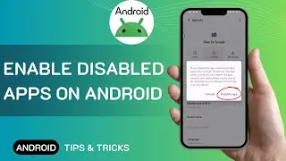 How To Enable Disabled Apps On Android