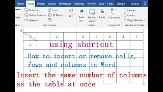 How to insert or remove cells, rows and columns in Word using shortcut