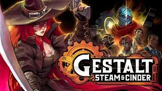 Прохождение Gestalt: Steam & Cinder — Часть 1 [Геймплей]