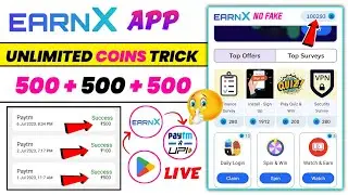 Earnx App Unlimited Trick | Earnx App Se Paise Kaise Kamaye | Earnx Panding Problem | Earnx App