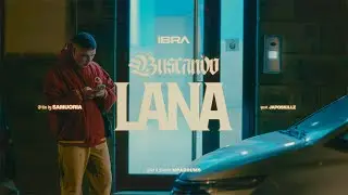 IBRA - BUSCANDO LANA (Prod. Japoskillz )