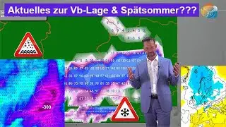 Aktuelles zur Vb-Lage mit Hochwasser & Alpen-Schnee. Mittelfristig Ost-Lage, dann "normal" bis kühl.