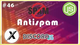 [NEW] HOW TO MAKE AN ANTI SPAM BOT | DISCORD.JS (V12) | #46