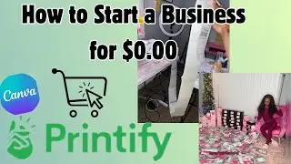 How To Start a Print On Demand Business with NO Money | Printify Tutorial For Beginners 2024