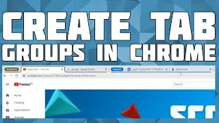How to Create Tab Groups in Google Chrome! Google Chrome Experimental Features!