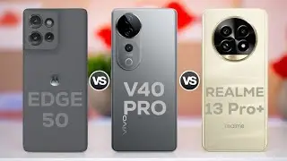 Motorola Edge 50 5G Vs Vivo V40 Pro 5G Vs Realme 13 Pro+ 5G