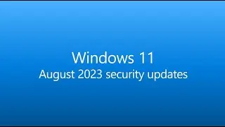 [KB5029263] WHAT IS NEW in Windows 11 22H2 August 2023 Patch Tuesday?