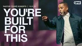 Youre Built for This -  Touré Roberts