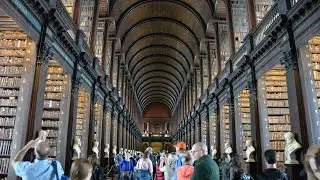 TRINITY COLLEGE, DUBLIN-Featuring One of the Worlds Coolest Libraries!