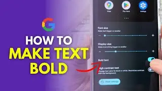 How To Make Text Bold On Google Pixel 9