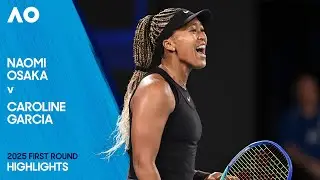 Naomi Osaka v Caroline Garcia Highlights | Australian Open 2025 First Round