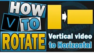 How to rotate Vertical Videos to Horizontal in Vegas Pro