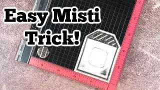 Easy Misti Stamping Tip