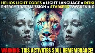 Helios Energy ～ Helios Starseed Awakening ～ Light Codes Activation