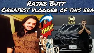 Rajab Butt ✨ |Greatest 👑Vlogger of this Era 🔥|Zero to hero 🥶|@rajabbutt94