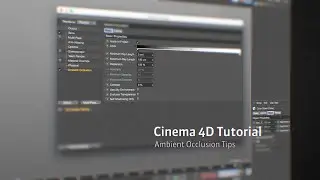 C4D Tutorial: Ambient Occlusion Tips