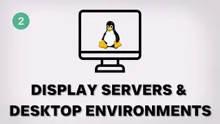 Linux Made Easy: Hierarchical Guide to Display Servers & Desktop Environments. #linuxos