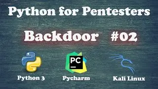 Python for Pentesters - Create  Backdoor #02 - Using Kali linux , Python 3 , Pycharm