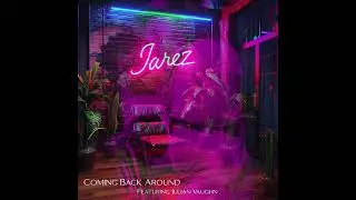 Jarez - Coming Back Around (Official Audio)