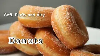 How to make Soft, fluffy and Airy donuts at home !!! The best home made donuts ever !!!