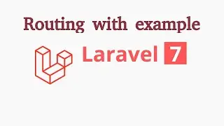 Laravel 7 tutorial #4 -  Routing with example