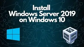 How to install Windows Server 2019 on Windows 10 | Level 1