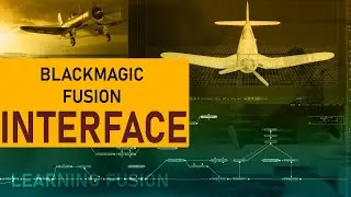 Blackmagic Fusion || Interface || Davinci Resolve Fusion 16