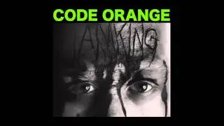 CODE ORANGE 