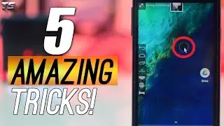 5 Amazing Android Tricks 2017!