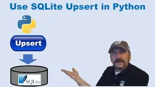 Master Using SQL with Python: Lesson 7.2 - Using the SQLite Upsert