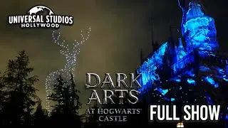 The Dark Arts at Hogwarts Castle Full Projection Show - Universal Studios Hollywood