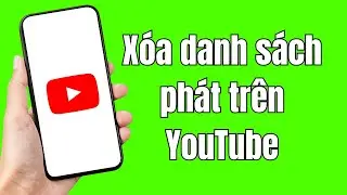 Cách xóa danh sách phát trên YouTube (DỄ DÀNG) How To Delete Playlist On YouTube