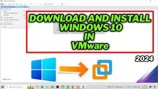 How to Download and Install Windows 10 in VMware (easy) | 2024