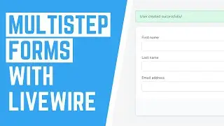 Multistep Forms with Laravel & Livewire!