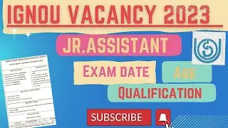 IGNOU Junior Assistant 2023 || IGNOU Jat, Syllabus,Age, Qualification, Exam || Full Details.