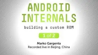 Tutorial: Android Internals -  Building a Custom ROM, Pt. 1 of 2