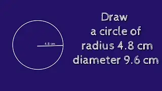 How to draw a circle of radius 4.8 cm using compass. shsirclasses.