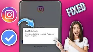 Исправление проблемы «Невозможно войти в Instagram» | Произошла непредвиденная ошибка Instagram