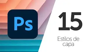 Estilos de capa - 15 - Curso de Adobe Photoshop