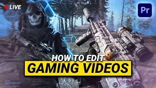 How to Edit a GAMING Video (Live Session)