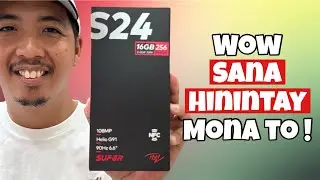 Itel S24 - SANA HININTAY MONA TO !