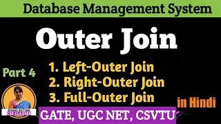 Outer Join: Left Outer, Right Outer, Full Outer | Relational Algebra | DBMS Lect-35 | Shanu Kuttan