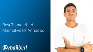 Best Thunderbird Alternatives For Windows