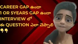 What did you do during your gap period after college#career gap interview question#