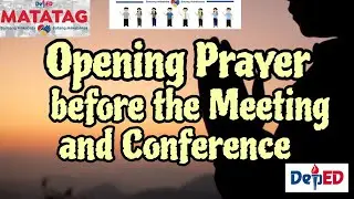 OPENING PRAYER BEFORE THE MEETING or CONFERENCE - FOR TEACHERS USE