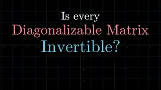 Diagonalisable Matrices, Eigenvalues, Determinants, Change of Basis Matrices (Linear Algebra)