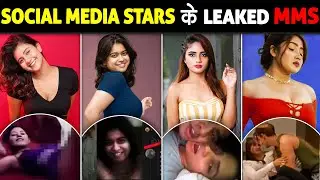 SOCIAL MEDIA STARS के LEAK हुए VIRAL MMS | Viral Content Creator's Leaked Tapes