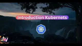 Introduction to Kubernetes (K8S)