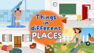 THINGS IN DIFFERENT PLACES | Bathroom, Classroom, Bedroom, Garden | SuperMindz